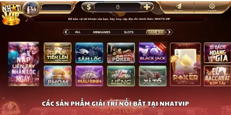 Sản phẩm giải trí nổi bật tại Nhatvip
