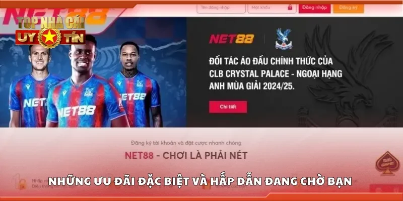 Những ưu đãi đặc biệt và hấp dẫn đang chờ bạn