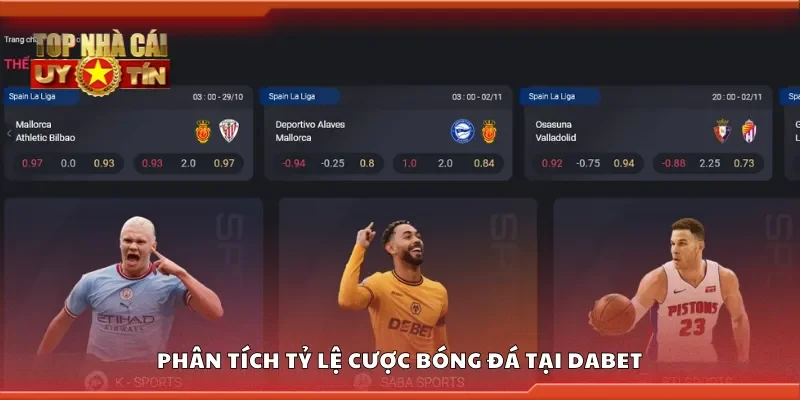 Phân tích tỷ lệ cược bóng đá tại Dabet