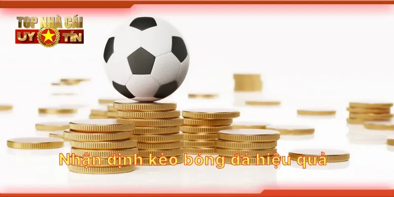 Nhận định kèo bóng đá hiệu quả