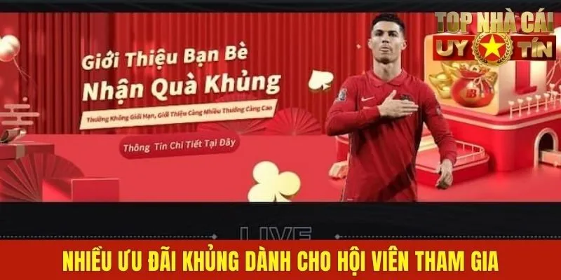 Nhiều ưu đãi khủng dành cho hội viên tham gia