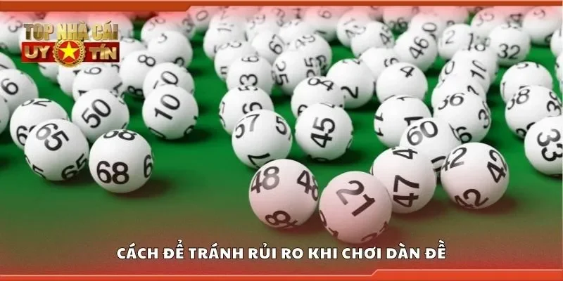 Cách để tránh rủi ro khi chơi dàn đề