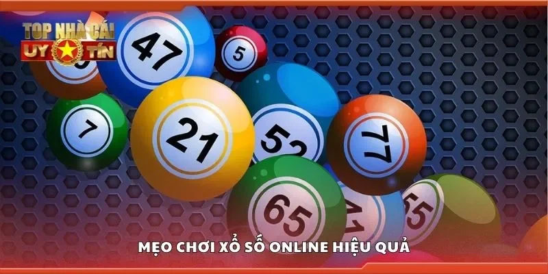 Mẹo chơi xổ số online hiệu quả
