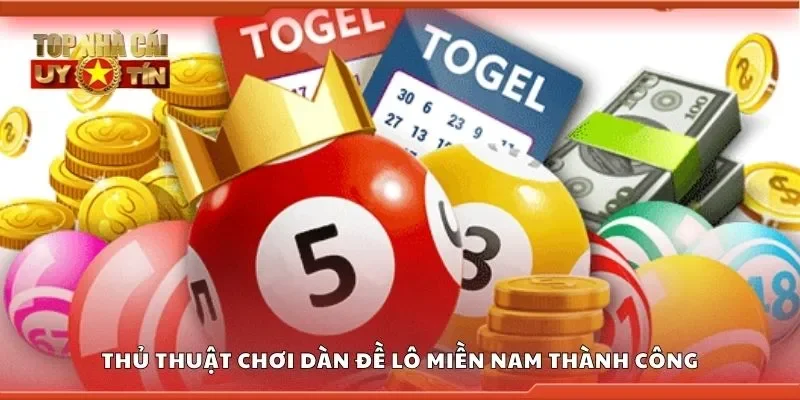 Thủ thuật chơi dàn đề lô miền Nam thành công