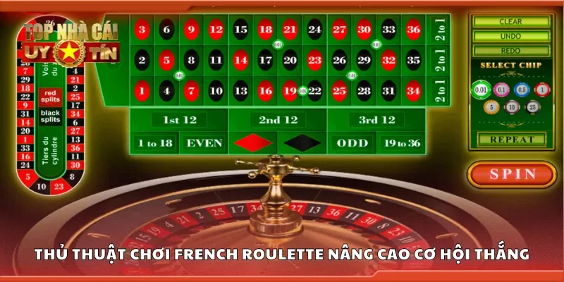 Thủ thuật chơi French Roulette nâng cao cơ hội thắng