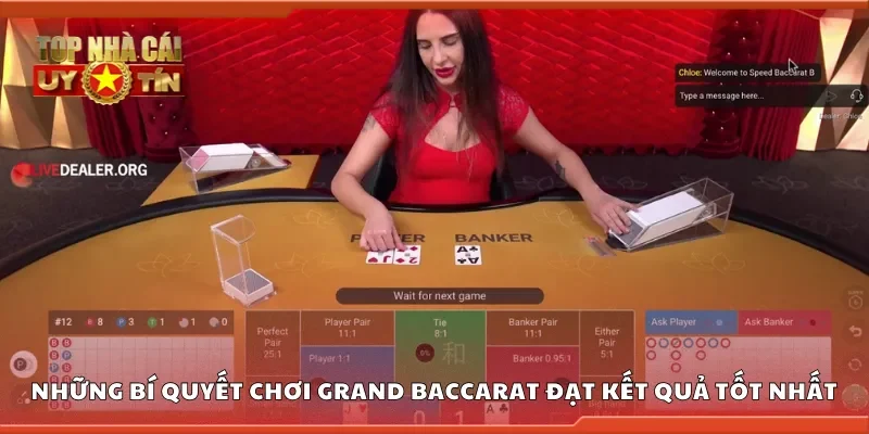 Những bí quyết chơi grand baccarat đạt kết quả tốt nhất