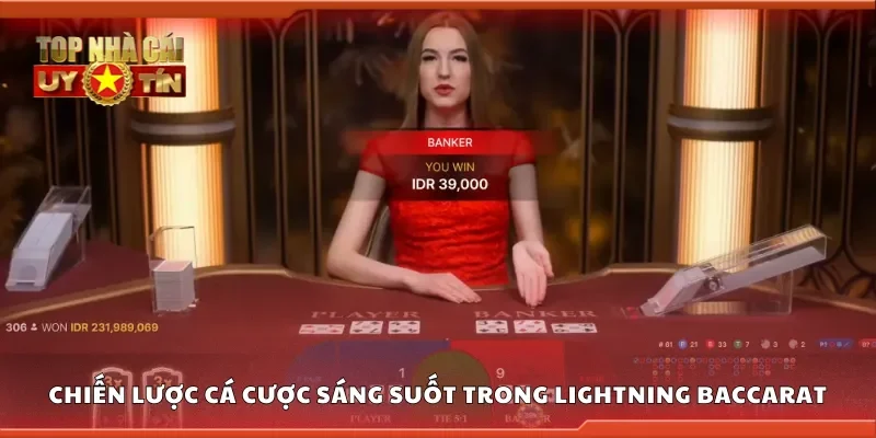 Chiến lược cá cược sáng suốt trong lightning baccarat