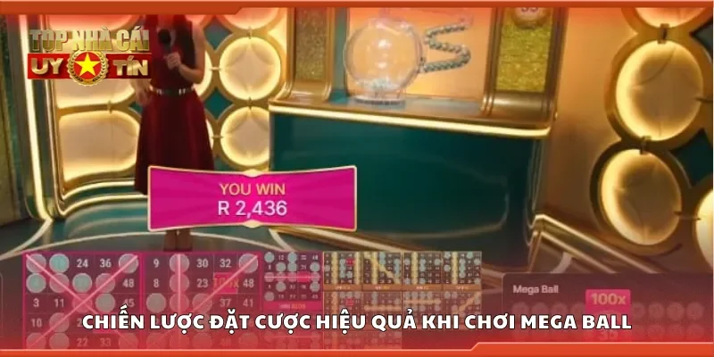 Top tips đặt cược hiệu quả khi chơi Mega Ball
