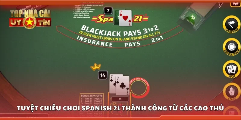 Tuyệt chiêu chơi Spanish 21 thành công từ các cao thủ