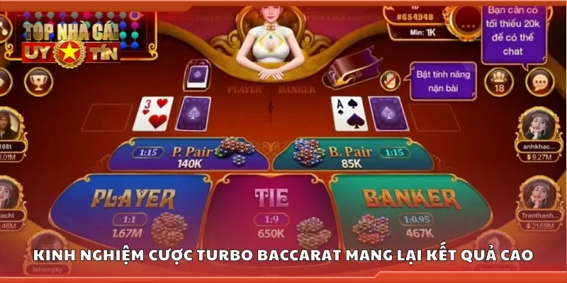 Kinh nghiệm cược turbo baccarat mang lại kết quả cao