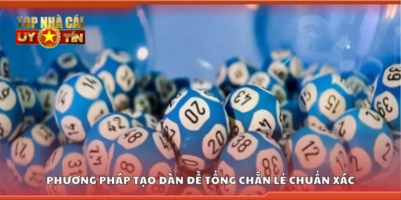 Phương pháp tạo dàn đề tổng chẵn lẻ hiệu quả và chuẩn xác