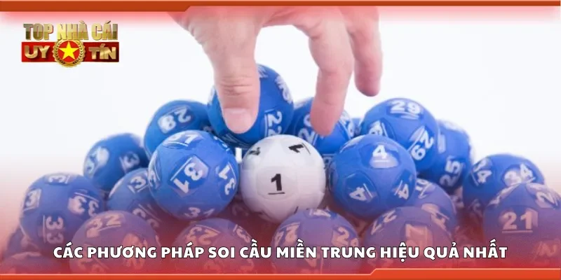 Các phương pháp soi cầu miền trung hiệu quả nhất