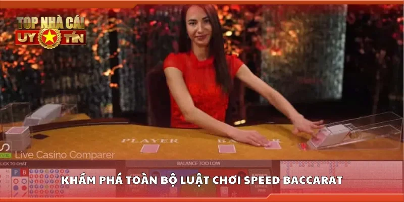 Khám phá toàn bộ luật chơi speed baccarat