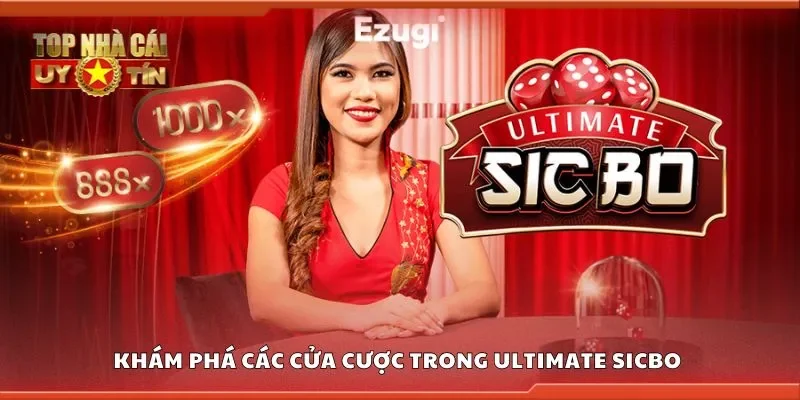 Khám phá các cửa cược trong ultimate sicbo