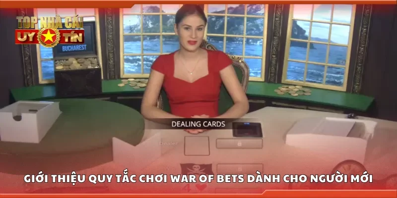 Giới thiệu quy tắc chơi war of bets dành cho người mới