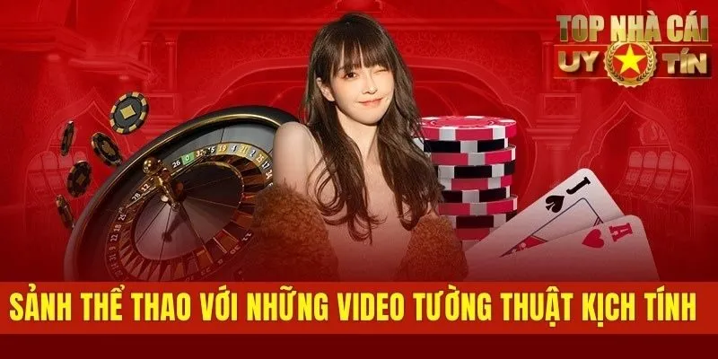 Sảnh thể thao với những video tường thuật kịch tính