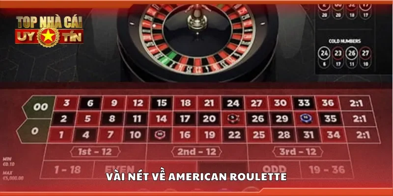 Vài nét về American Roulette