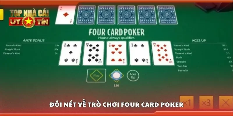 Đôi nét về trò chơi four card poker