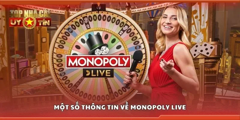 Một số thông tin về monopoly live