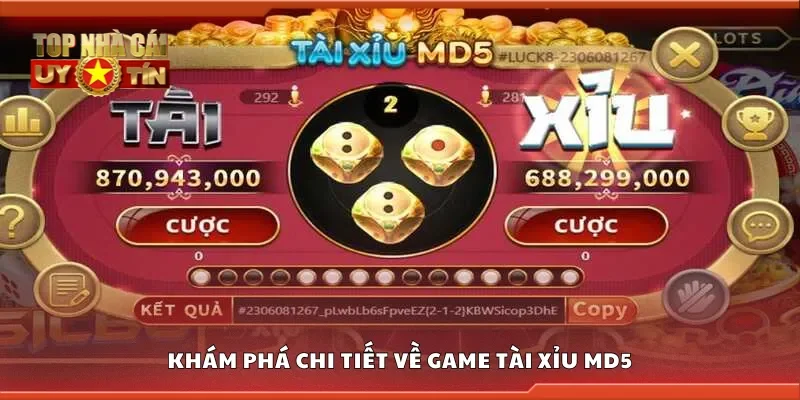 Khám phá chi tiết về game tài xỉu MD5