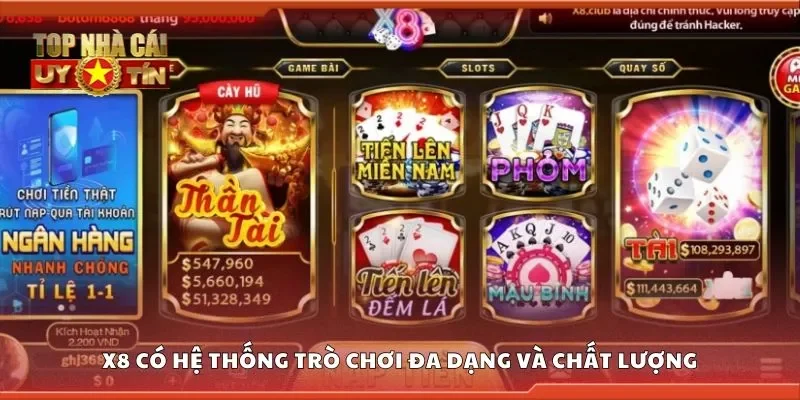 X8 có hệ thống trò chơi đa dạng và chất lượng