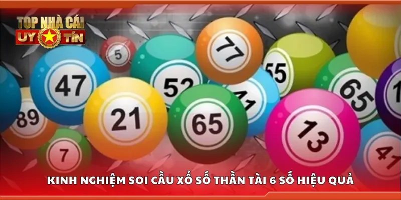 Khám phá kinh nghiệm soi cầu xổ số Thần Tài 6 số hiệu quả