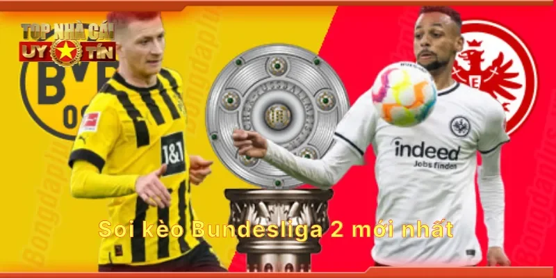 Soi kèo Bundesliga 2 mới nhất