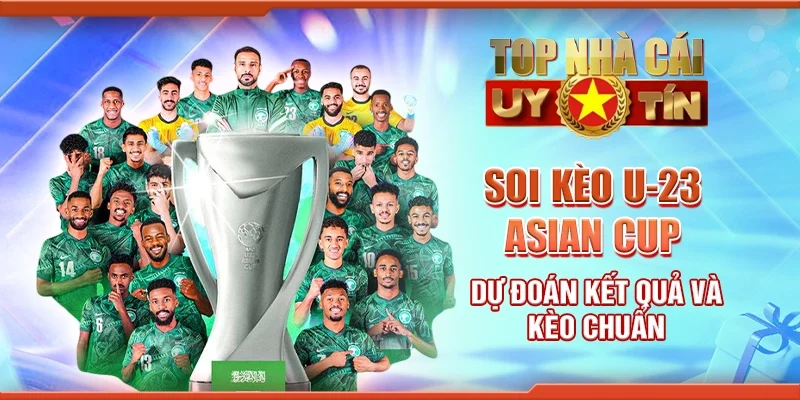 Soi Kèo U-23 Asian Cup: Dự Đoán Kết Quả Và Kèo Chuẩn