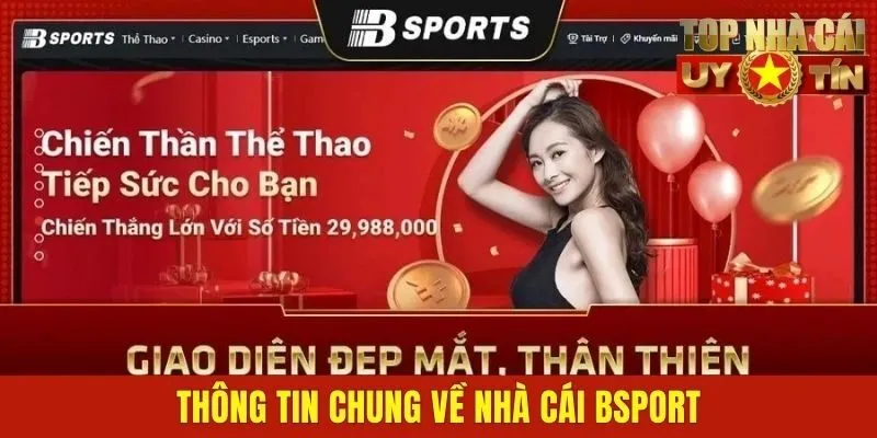 Thông tin chung về nhà cái BSport