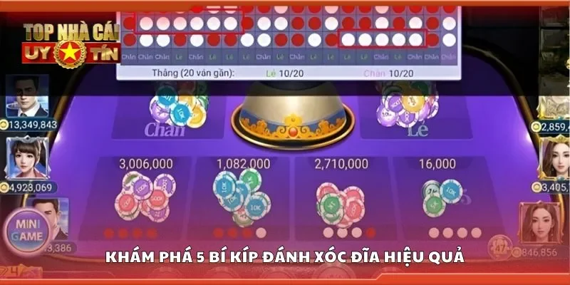 Khám phá 5 bí kíp đánh xóc đĩa hiệu quả