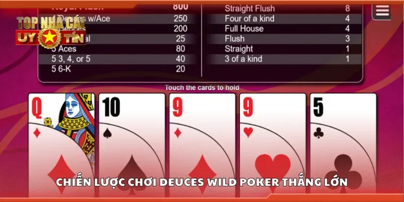 Chiến lược chơi Deuces Wild Poker thắng lớn