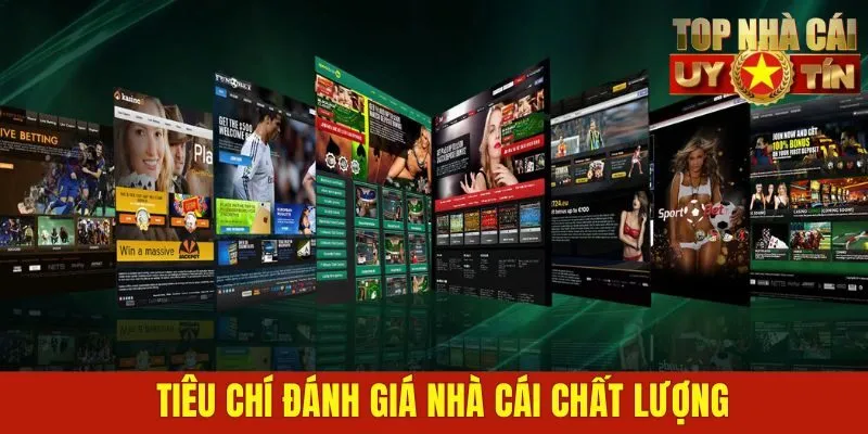 Tiêu chí đánh giá nhà cái chất lượng