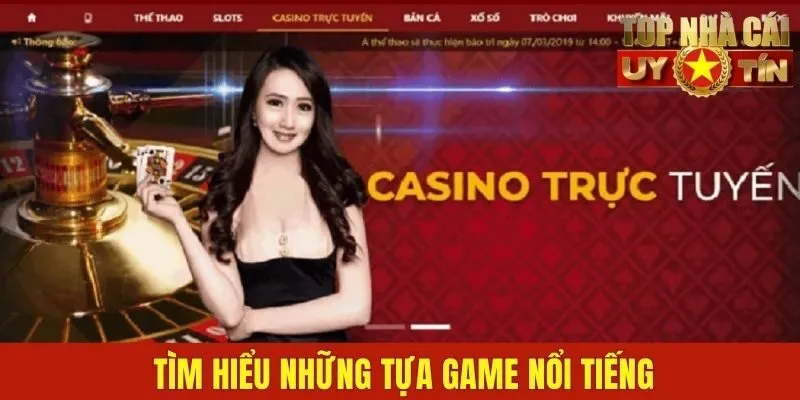 Tìm hiểu những tựa game nổi tiếng