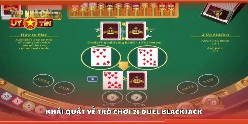 Khái quát về trò chơi 21 duel blackjack