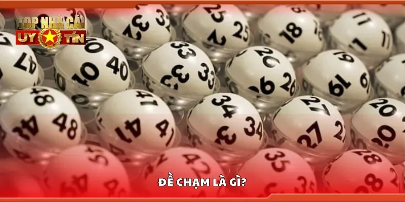 Đề chạm là gì?