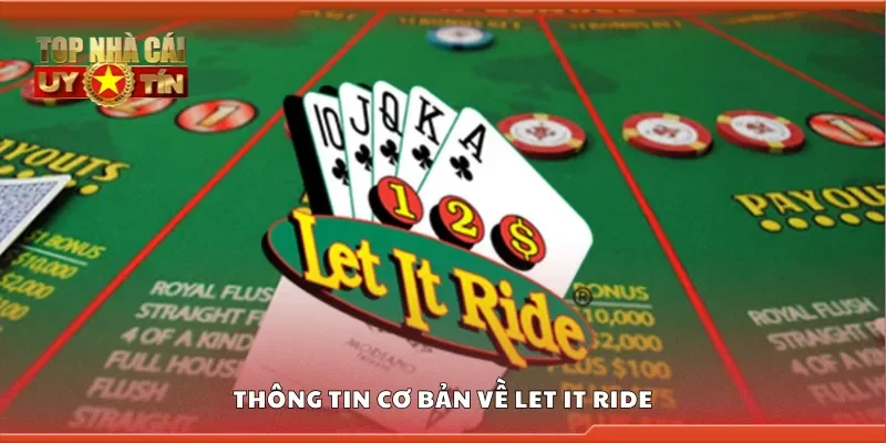 Thông tin cơ bản về let it ride