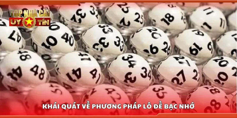 Khái quát về phương pháp lô đề bạc nhớ