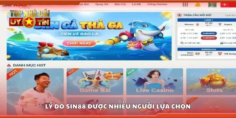 Lý do sin88 được nhiều người lựa chọn