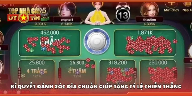 Bí quyết đánh xóc đĩa chuẩn giúp tăng tỷ lệ chiến thắng