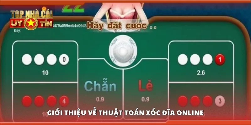 Giới thiệu về thuật toán xóc đĩa online