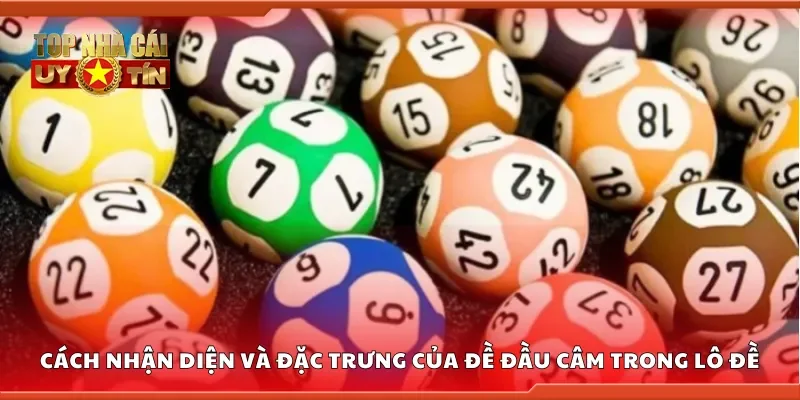 Cách nhận diện và đặc trưng của đề đầu câm trong lô đề