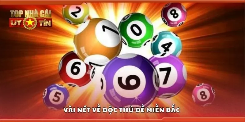 Vài nét về độc thủ đề miền Bắc