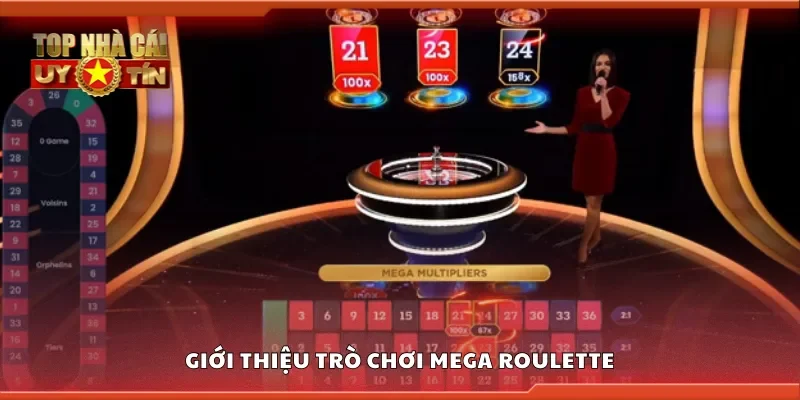 Giới thiệu trò chơi mega roulette