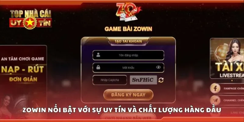 Zowin nổi bật với sự uy tín và chất lượng hàng đầu