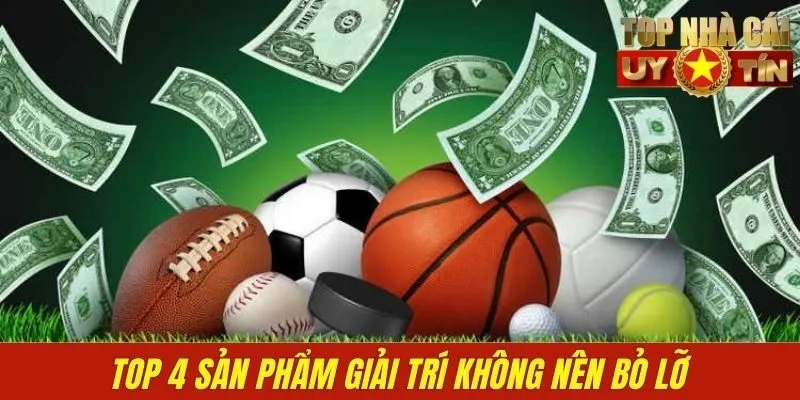 Top 4 sản phẩm giải trí không nên bỏ lỡ