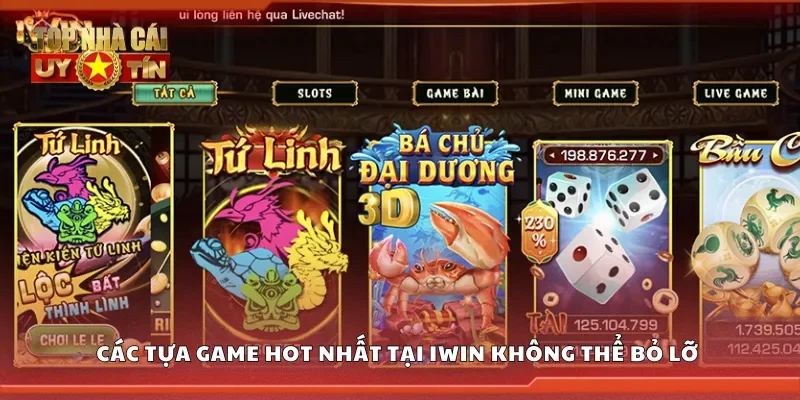 Các tựa game hot nhất tại iwin không thể bỏ lỡ