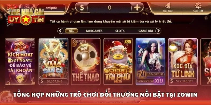 Tổng hợp những trò chơi đổi thưởng nổi bật tại Zowin