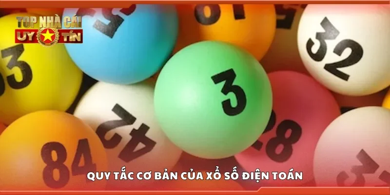 Quy tắc cơ bản của Xổ số điện toán