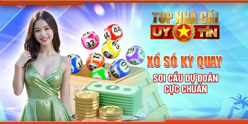 Xổ số kỳ quay - Soi cầu dự đoán cực chuẩn