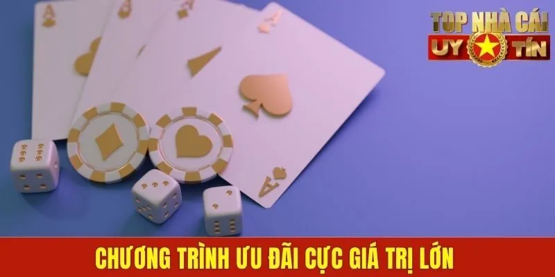 Chương trình ưu đãi cực giá trị lớn